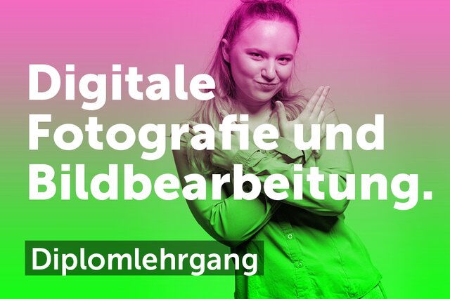 Diplomlehrgang Digitale Fotografie und Bildbearbeitung an der design akademie salzburg